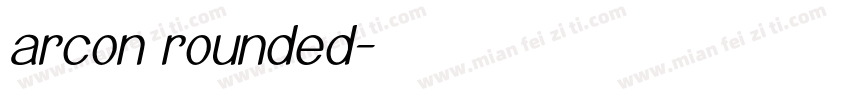 arcon rounded字体转换